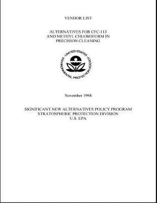 Vendor List Alternatives for Cfc-113 and Methyl Chloroform in Precision Cleaning