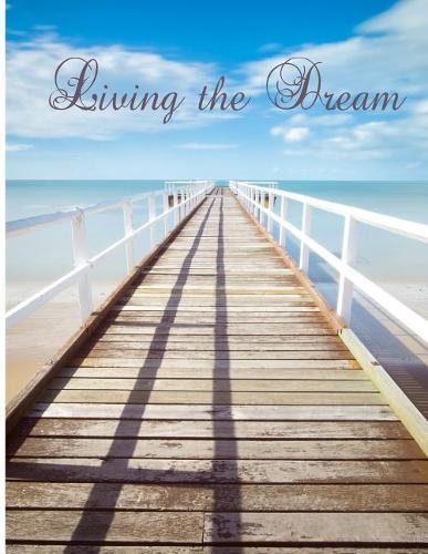 Living the Dream: Jetty/ Pier Seaside/Ocean Notebook Graph Paper Pad 5 x 5, 120-page, 8.5 x 11 in (Large) School Office College Laboratory