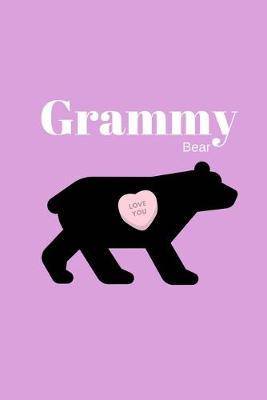 Grammy Bear: Journal/Notebook (Gift Notepad for Grandparents Day/Birthdays/Christmas/Retirement Present From Granddaughter/Grandson/Grandchildren)