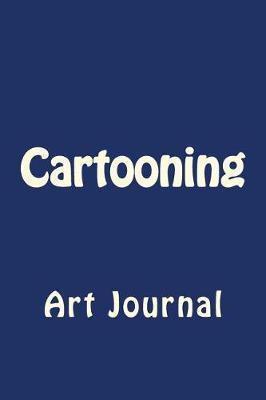 Cartooning: Art Journal
