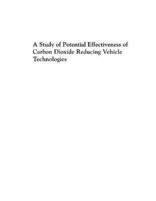 A Study of Potential Effectiveness of Carbon Dioxide Reducing Vehicle Technologies