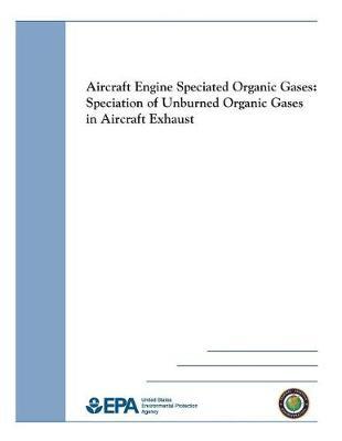 Aircraft Engine Speciated Organic Gases: Speciation of Unburned Organic Gases in Aircraft Exhaust