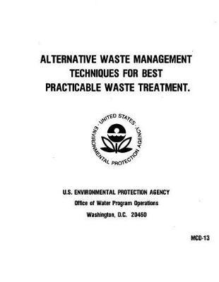 Alternative Waste Management Techniques for Best Practicable Waste Treatment