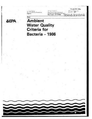Ambient Water Quality Criteria for Bacteria: 1986