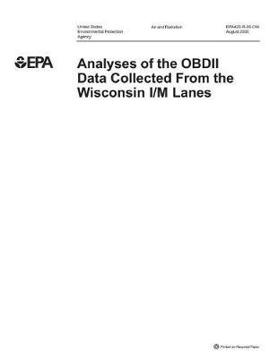 Analyses of the Obdii Data Collected from the Wisconsin I/M Lanes