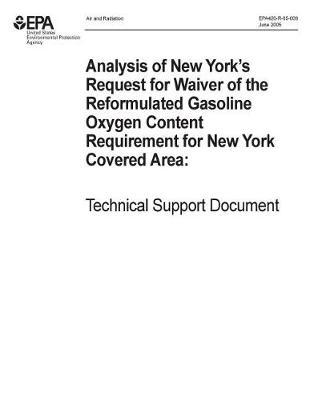 Analysis of New York's Request for Waiver of the Reformulated Gasoline Oxygen Content Requirement for New York Covered Area Technical Support Document