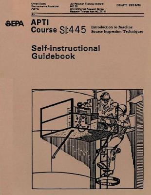 Apti Course Si: 445 - Introduction to Baseline Source Inspection Techniques - Self-Instructional Guidebook