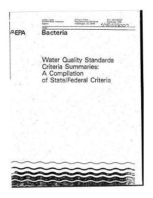 Bacteria: Water Quality Standards Criteria Summaries: A Compilation of State/Federal Criteria