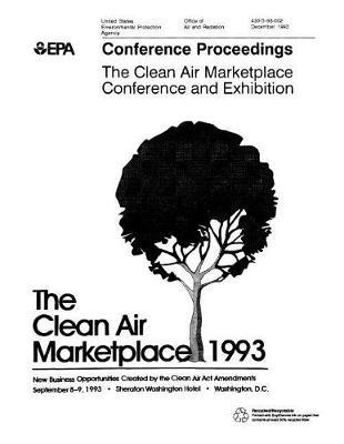 Conference Proceedings: The Clean Air Marketplace Conference and Exhibition