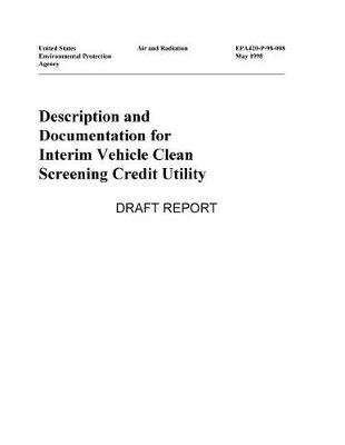 Description and Documentation for Interim Vehicle Clean Screening Credit Utility {draft}