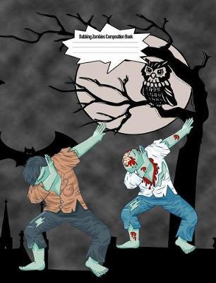 Dabbing Monsters Composition Book: 7.44 X 9.69 Cute Holiday Dancing Design Wide Ruled Lined School Composition Book Paper Notebook Journal Unique Inspirational Gift for Students, Teachers, Friends, Family