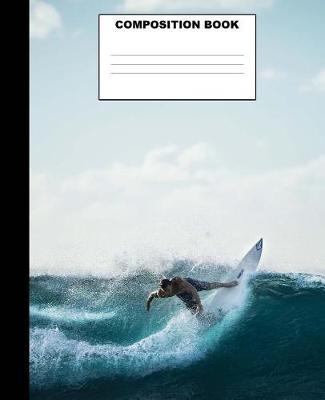 Surfing Composition Book: Surfing Composition Notebook. 132 Pages Wide Ruled 7.5x9.25. Surfing Notebook