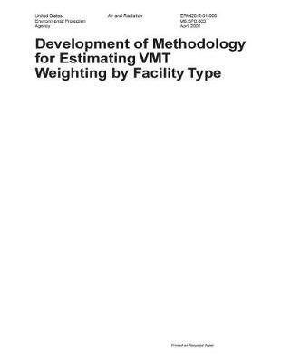 Development of Methodology for Estimating Vmt Weighting by Facility Type