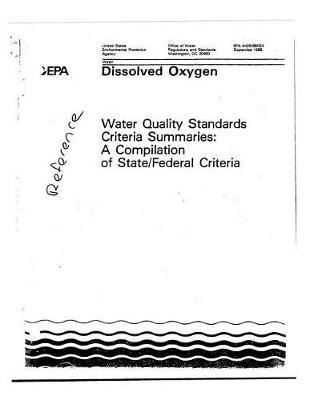 Dissolved Oxygen: Water Quality Standards Criteria Summaries: A Compilation of State/Federal Criteria