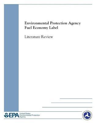 Environmental Protection Agency Fuel Economy Label: Literature Review