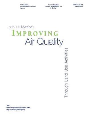 EPA Guidance: Improving Air Quality Through Land Use Activities