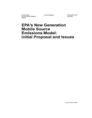 Epa's New Generation Mobile Source Emissions Model: Initial Proposal and Issues