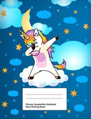Primary Composition Notebook Story Drawing Space: Draw and Write Journal Half Blank Half Ruled Handwriting Practice Paper Notebook 100 Pages Middle Dotted Lines Cute Animal Designs Dabbing Unicorn for Kids Blue