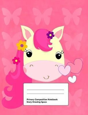 Primary Composition Notebook Story Drawing Space: Draw and Write Journal Half Blank Half Ruled Handwriting Practice Paper Notebook 100 Pages Middle Dotted Lines Cute Animal Designs Unicorn Face for Girls Pink