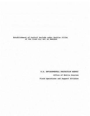 Establishment of Control Periods Under Section 211(m) of the Clean Air ACT as Amended
