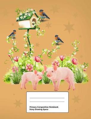 Primary Composition Notebook Story Drawing Space: Draw and Write Journal Half Blank Half Ruled Handwriting Practice Paper Notebook 100 Pages Middle Dotted Lines Cute Animal Designs Pink Pigs Piglets for Kids Yellow