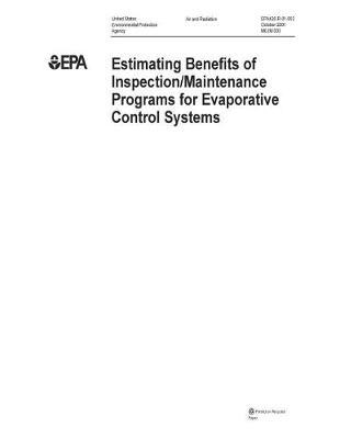 Estimating Benefits of Inspection/Maintenance Programs for Evaporative Control Systems