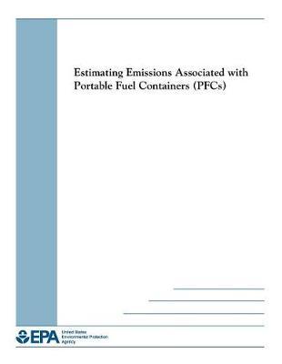 Estimating Emissions Associated with Portable Fuel Containers (Pfcs)
