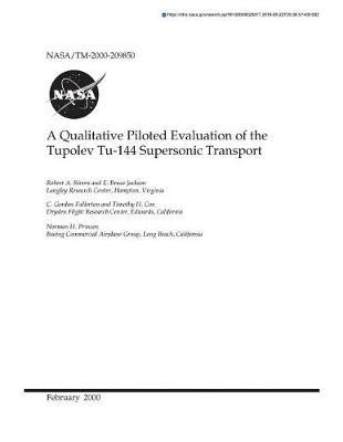 A Qualitative Piloted Evaluation of the Tupolev Tu-144 Supersonic Transport