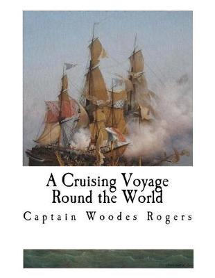 A Cruising Voyage Round the World