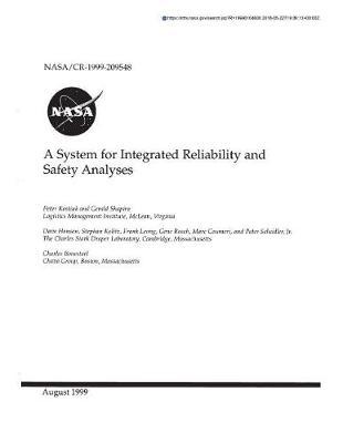 A System for Integrated Reliability and Safety Analyses