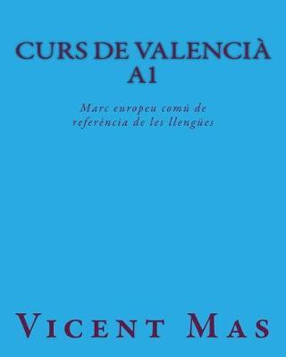 Curs de Valencià A1: Marc europeu comú de referència de les llengües