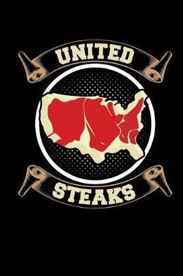 United Steaks: Blank Lined Notebook Journal Diary Softcover 6x9 - United States Funny America USA Map