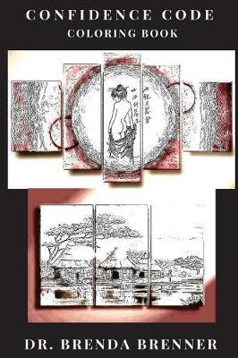 Confidence Code Coloring Book: Boost Your Confidence and Relax, Fill Self Confidence Mandala Patterns and Medicine Inspired Adult Coloring Book