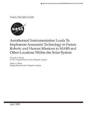 Aerothermal Instrumentation Loads to Implement Aeroassist Technology in Future Robotic and Human Missions to Mars and Other Locations Within the Solar System