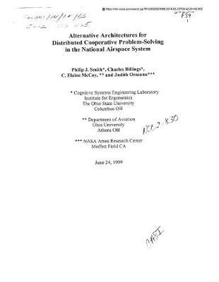 Alternative Architectures for Distributed Cooperative Problem-Solving in the National Airspace System