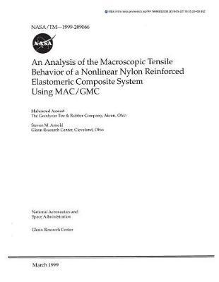 An Analysis of the Macroscopic Tensile Behavior of a Nonlinear Nylon Reinforced Elastomeric Composite System Using Mac/GMC