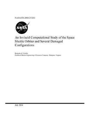 An Inviscid Computational Study of the Space Shuttle Orbiter and Several Damaged Configurations