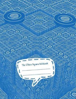 The Ethics Square Notebook: For Smart People, 1/4 Inch Square Graph Paper Pages, Large (8.5 X 11) Inches and White Paper