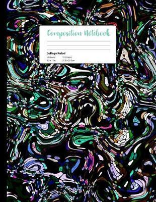 College Ruled Composition Book, 8.5 x 11 inches: Unique Colorful Cover Design on Extra Large Composition Notebook for Students, Writers and Note Takers