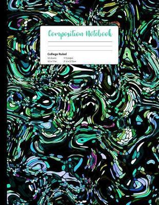 College Ruled Composition Book, 8.5 x 11 inches, 110 pages / 55 sheets: Unique Colorful Cover Design on Extra Large Composition Notebook for Students, Writers, Journaling and Note Takers