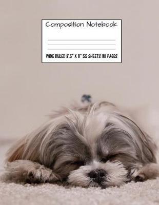 Composition Notebook Wide Ruled 8.5  X 11  55 Sheets 110 Pages: Cute Sweet Dog Composition Notebook, Notebooks, Girl Boy School Notebook, Composition Book, 8.5  x 11