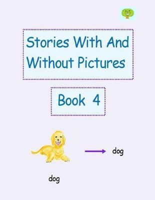 Stories With And Without Pictures Book 4
