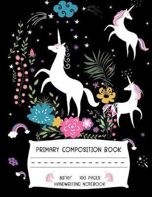 Primary Composition Book Handwriting Notebook: Unicorn Grade K-3 Journal with Dotted Midline Writing Paper