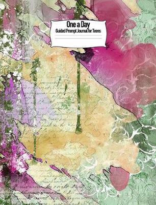 One a Day Guided Prompt Journal for Teens: 7.44 X 9.69 Guided Writing Prompt Notebook Journal Unique Inspirational Gift for Writer, Friend, Teacher, Family for Birthday, Retirement or Christmas Present