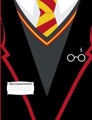 Magic Composition Notebook: Wide Ruled Paper Back to School Journal Book Gift for Friend, Family, Teacher, Student, Magical or Not