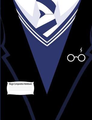 Magic Composition Notebook: Wide Ruled Paper Back to School Journal Book Gift for Friend, Family, Teacher, Student, Magical or Not