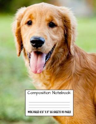 Composition Notebook Wide Ruled 8.5  X 11  55 Sheets 110 Pages: Cute Sweet Dog Composition Notebook, Notebooks, Girl Boy School Notebook, Composition Book, 8.5  x 11