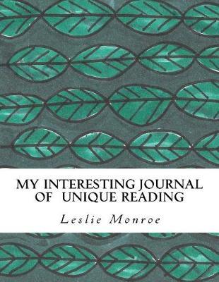 My Interesting Journal of Unique Reading