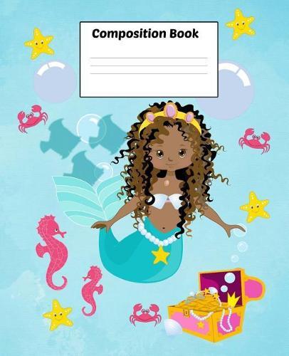 Composition Book: Pre-K 7.5  x 9.25  Wide Ruled, 50 Sheets, 100 Pages, Mermaid Ocean Series, Mermaid Jayla And Friends, Pre-Kindergarten to Grade 4