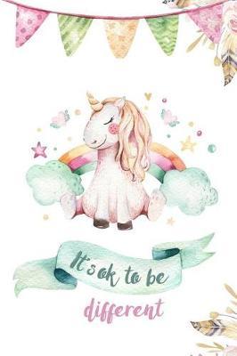 It's Ok to Be Different: Watercolor Unicorn Notebook Journal Gift for Writer, Friend, Teacher, Birthday, Retirement or Christmas Present